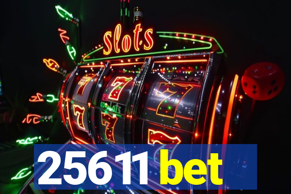 25611 bet